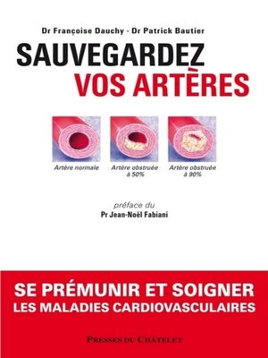 cover image of Sauvegardez vos artères--Se prémunir et soigner les maladies cardiovasculaires